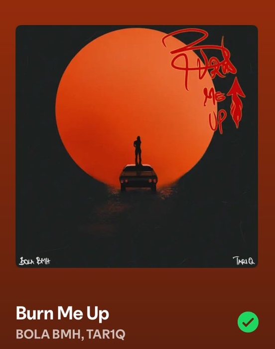 BOLA BMH, TAR1Q Burn Me Up Mp3 Download