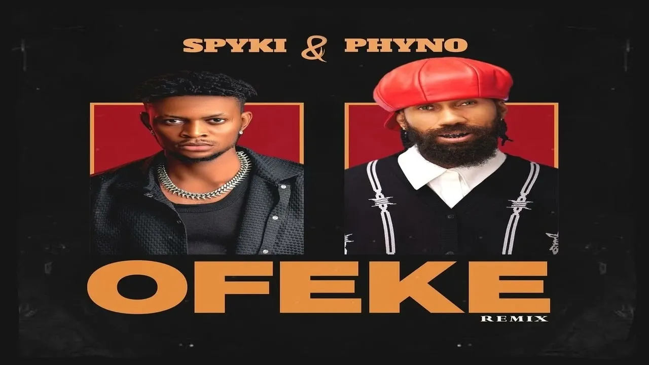 Spyki & Phyno Ofeke (Remix) Mp3 Download