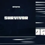Mtafya – Survivor