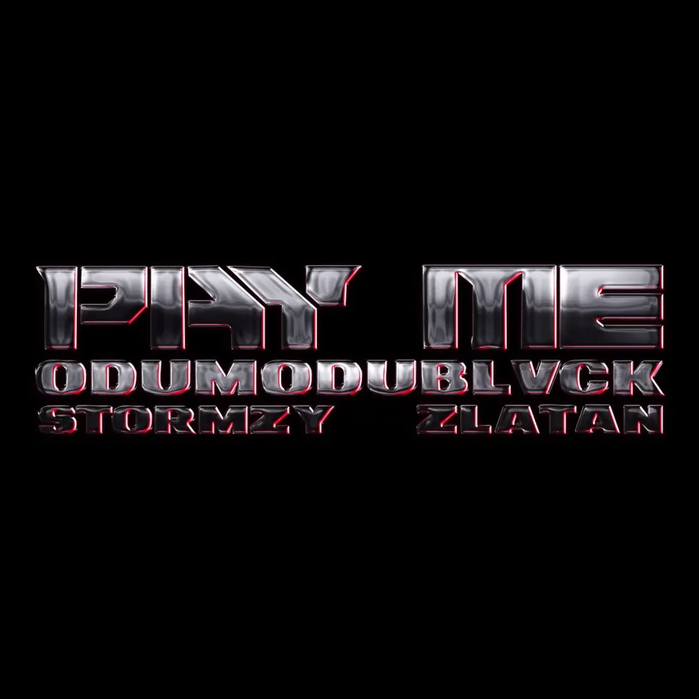 Odumodublvck – Pay Me Ft. Stormzy & Zlatan Mp3 Download