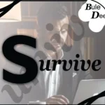 Bule Dee – Survive