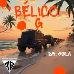Dr. Gela – Bélico G Ft. Silent