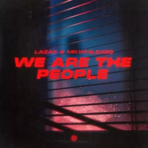 lazar we are the people ft mr whileago mp3 music audio album download 300x300 1