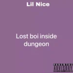 Lil Nice – Lost Boi Inside Dungeon