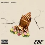 Weller West – EBE Ft. Brin Bee