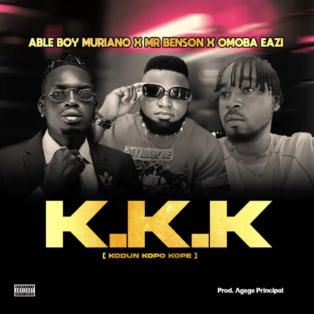 Able Boy Muriano Ft. Mr Benson & Omoba Eazi – Kodun Kopo Kope