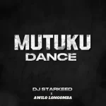 Celebrity Dj Starkeed – Mukutu Dance