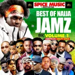 DJ Spize – Best Of Naija Jamz Vol.1