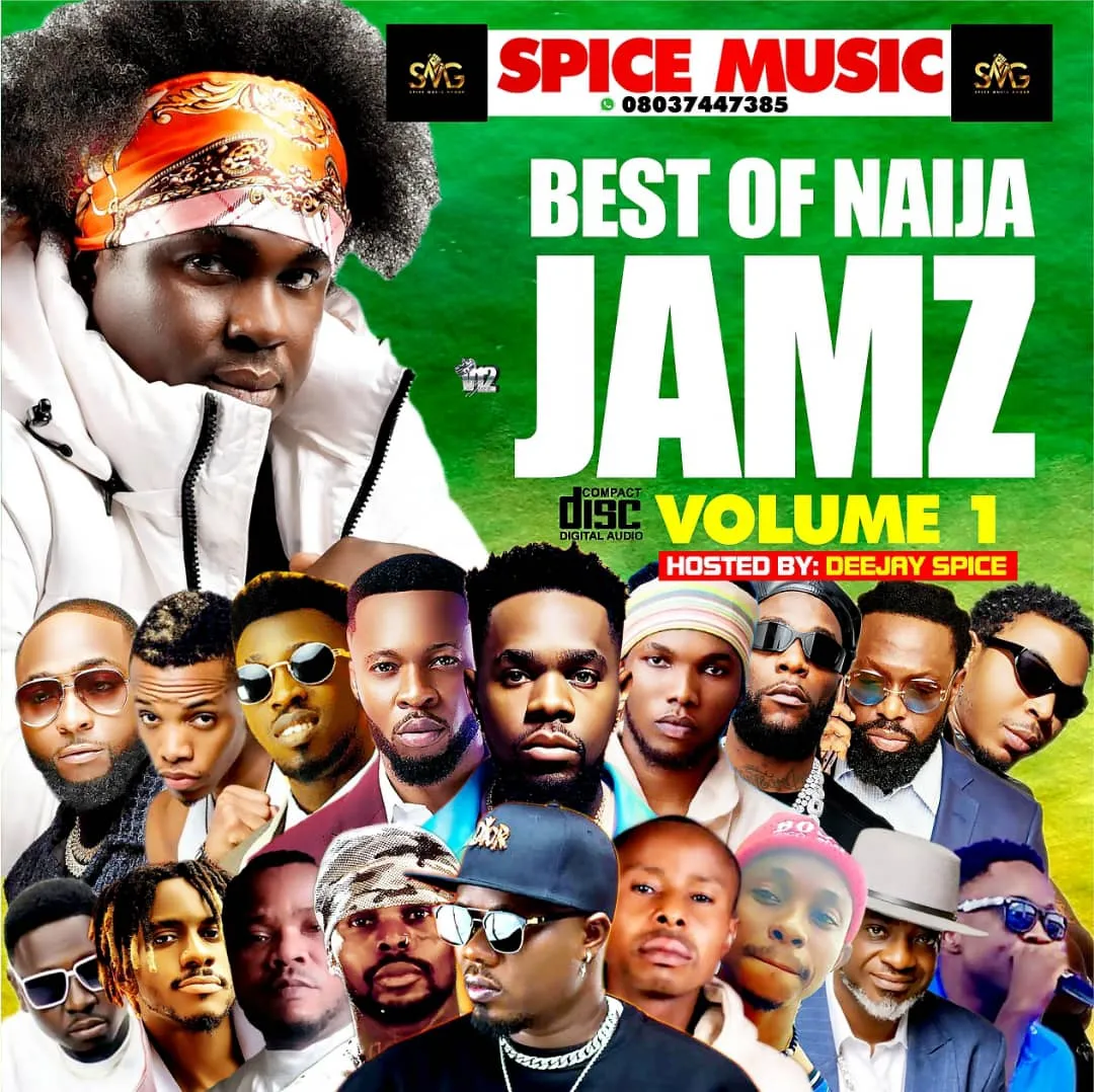 DJ Spize – Best Of Naija Jamz Vol.1
