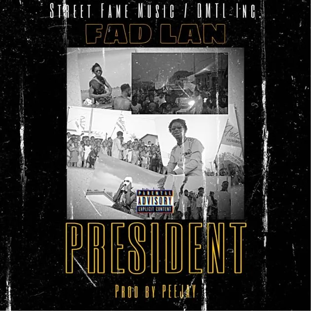 Fad Lan – President Mp3 Download