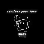 Jiandro – Confess Your Love