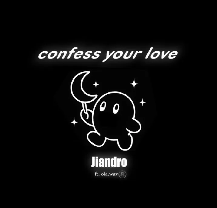 Jiandro – Confess Your Love