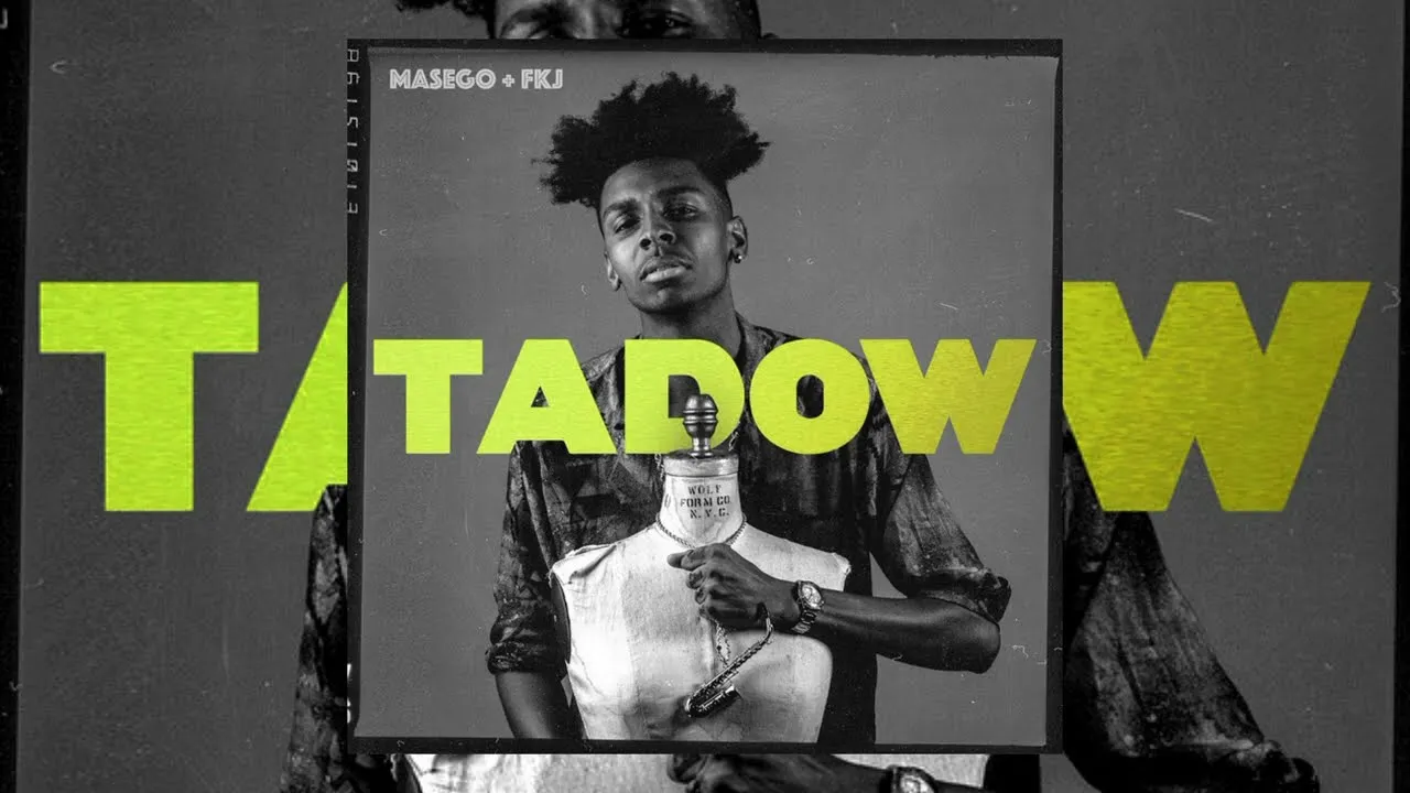 Masego – Tadow Ft. FKJ