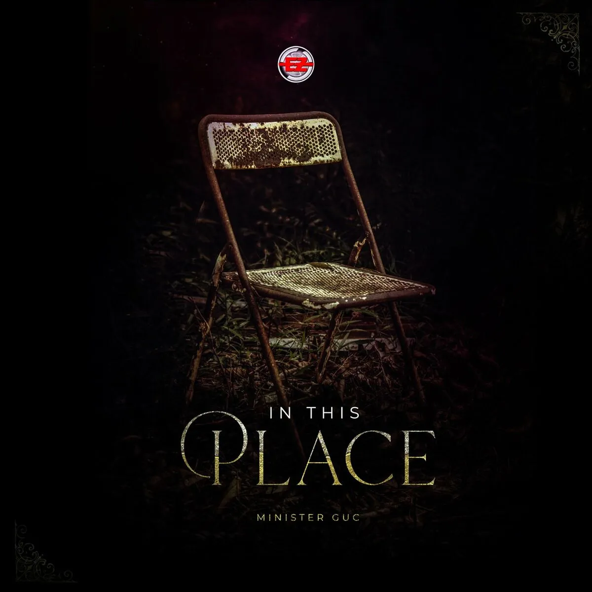 Minister GUC – In this place