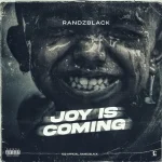 Randzblaq – Joy is Coming