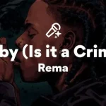 Rema – Baby Sun Mo Mi